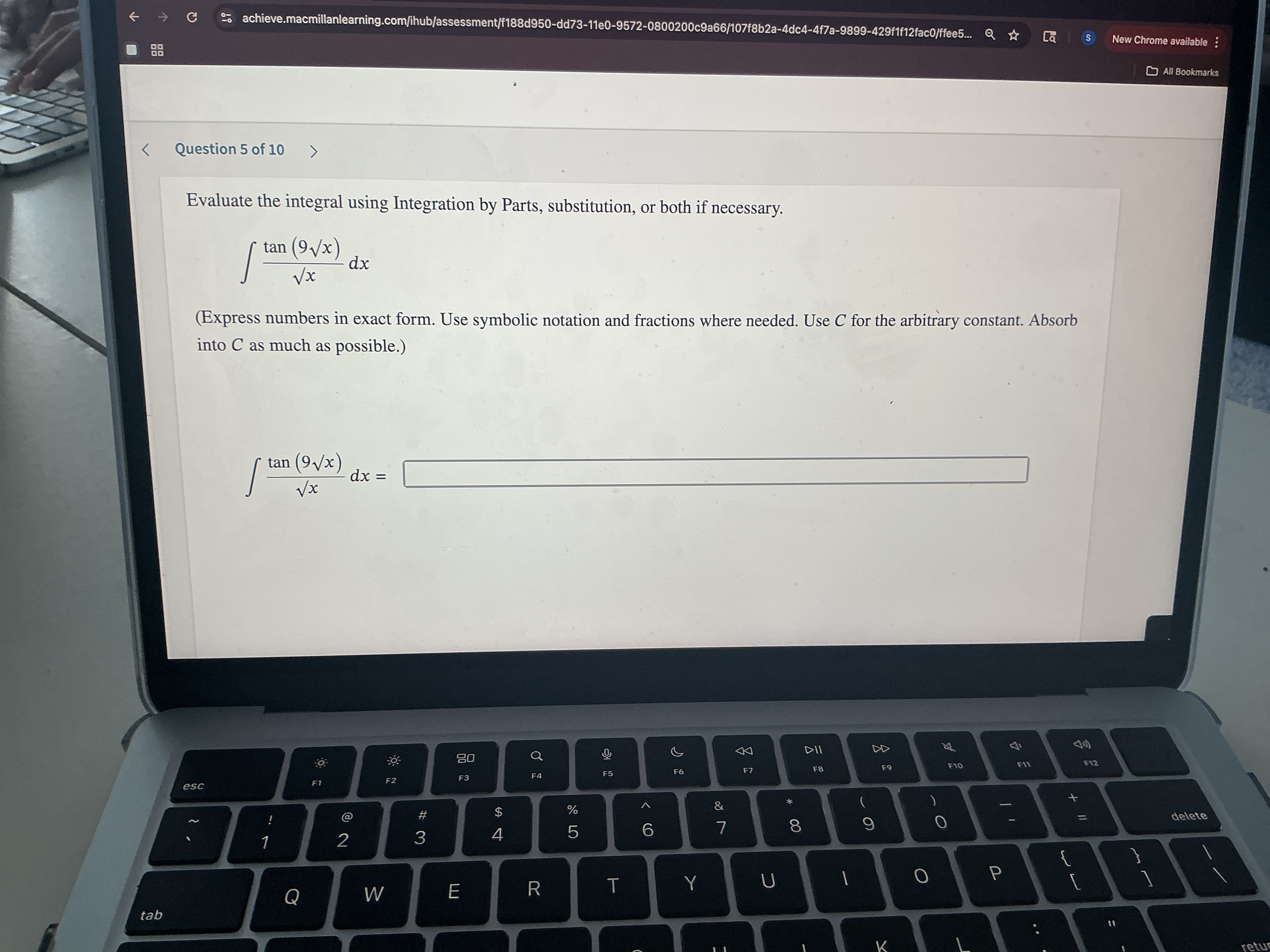 Question 5 o f 1 0 Evaluate the integral using
