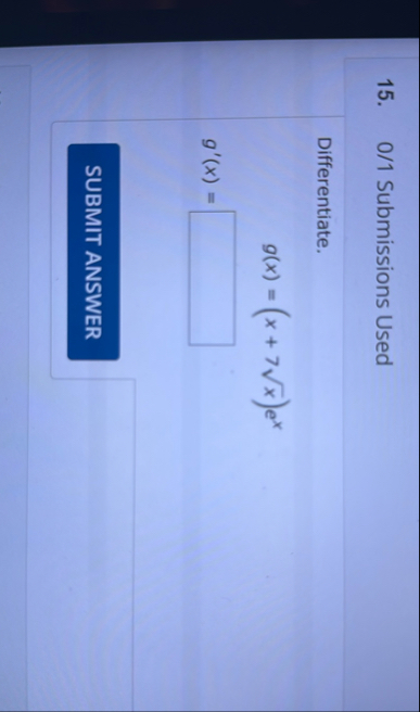 0 / 1 Submissions Used Differentiate. g ( x ) = (