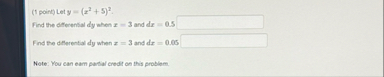 ( 1 point ) Let y = ( x 2 5 ) 2 . Find the