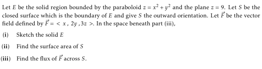 Let E b e the solid region bounded b y the