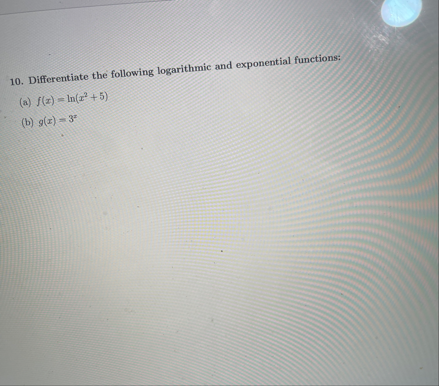 Differentiate the following logarithmic and