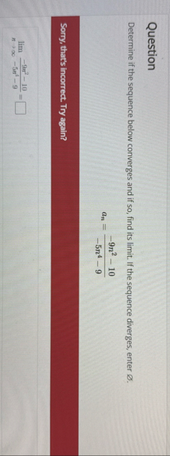 Question Determine if the sequence below
