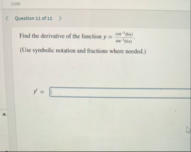 Question 1 1 of 1 1 Find the derivative of the