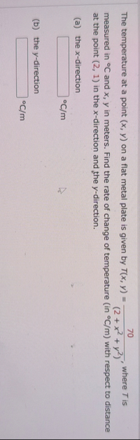 The temperature at a point ( x , y ) on a flat