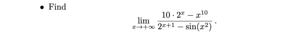 Find lim x + 1 0 * 2 x - x 1 0 2 x + 1 - s i n (