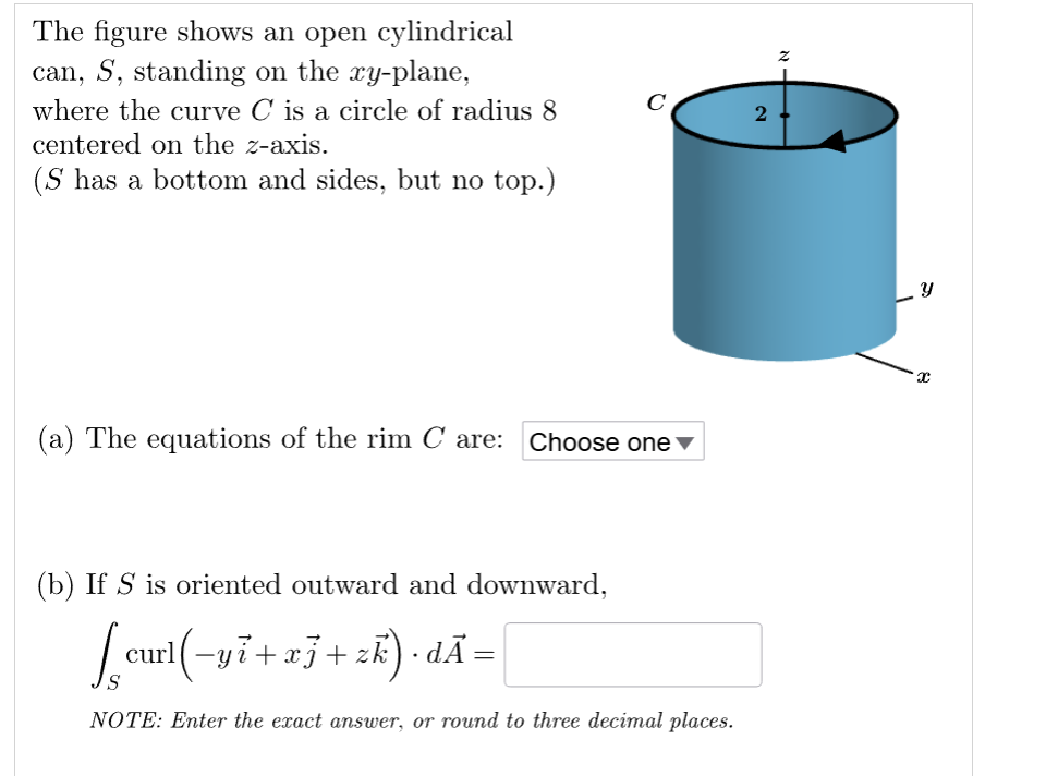 The figure shows a n open cylindrical can, S ,