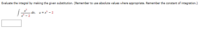 Evaluate the integral b y making the given