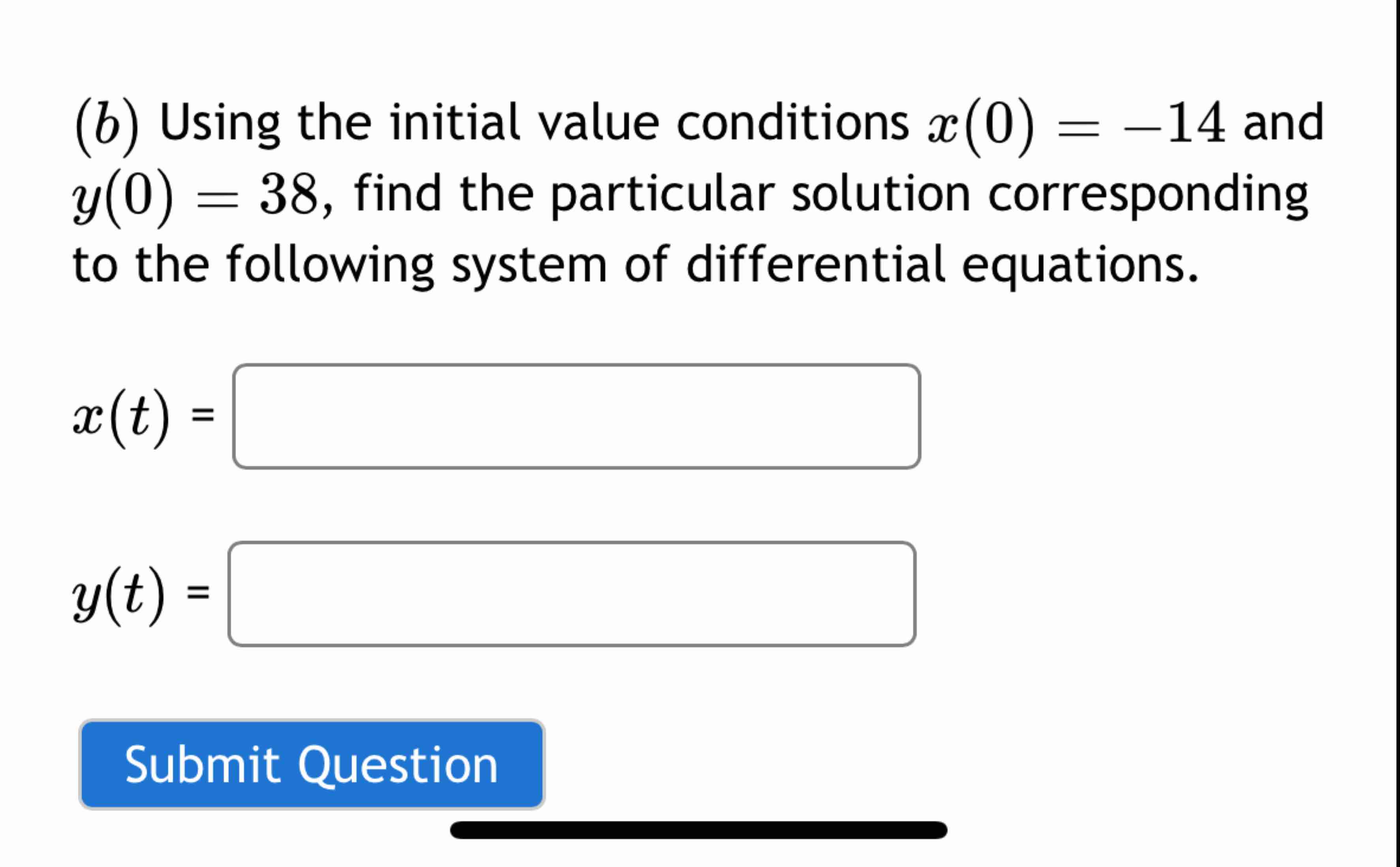 ( b ) Using the initial value conditions x ( 0 )