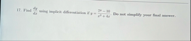 Find d y d x using implicit differentiation if y