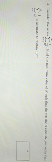 Consider the series n = 1 1 n 2 . Find the