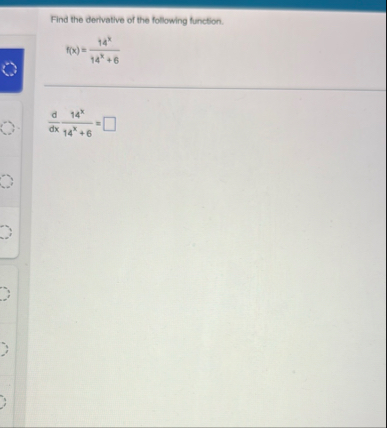 Find the derivative of the following function. f