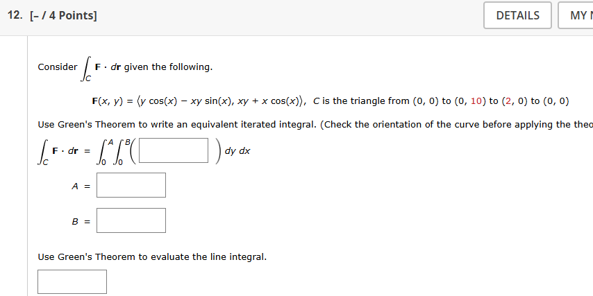 Consider C F * d r given the following. F ( x , y