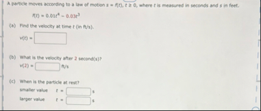 A particle moves according to a law of motion s =
