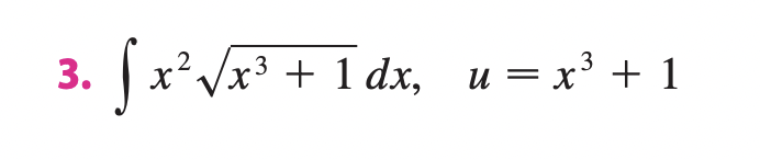 x 2 x 3 + 1 2 d x , u = x 3 + 1
