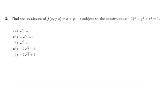 Find the minimum of f ( x , y , z ) = x + y + z