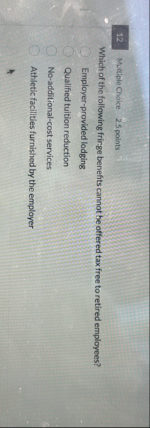 Multiple Choice , 2 . 5 points Which of the