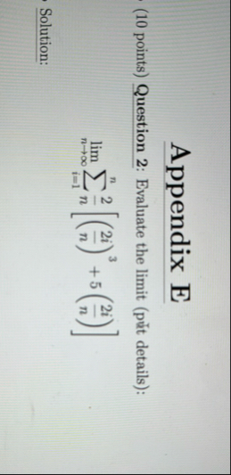 Appendix E ( 1 0 points ) Question 2 : Evaluate