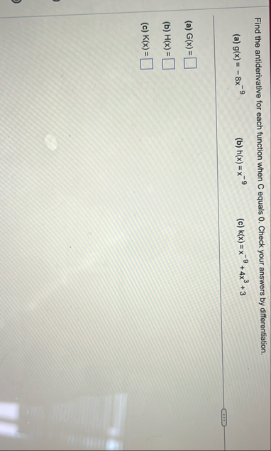 Find the antiderivative for each function when C