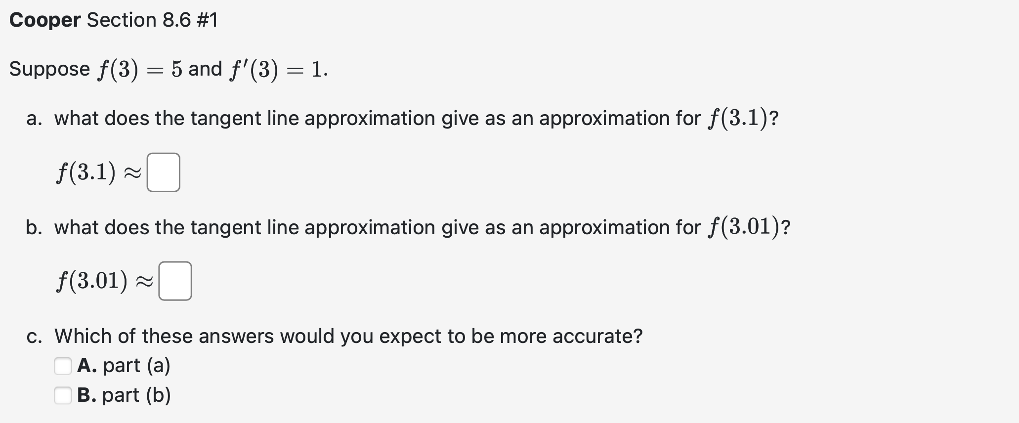 Cooper Section 8 . 6 # 1 Suppose f ( 3 ) = 5 and