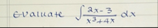 Evaluate 2 x - 3 x 3 4 x d x
