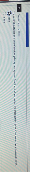2 True or False 2 points The controlling function