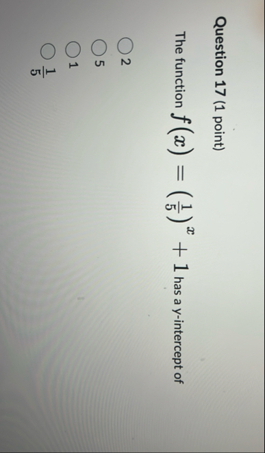 Question 1 7 ( 1 point ) The function f ( x ) = (