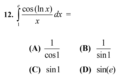 \ int _ 1 ^ e ( cos ( lnx ) ) / ( x ) dx = ( A )