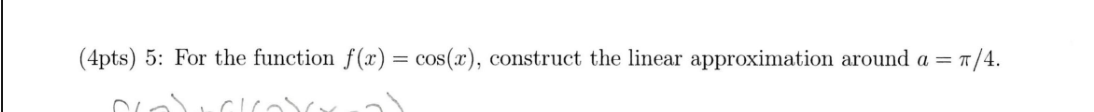 ( 4 p t s ) 5 : For the function f ( x ) = c o s