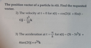 The position vector of a particle is r ( t ) .