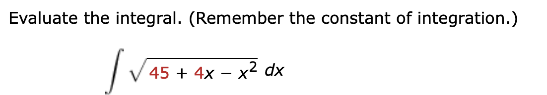 Evaluate the integral. ( R e m e m b e r the