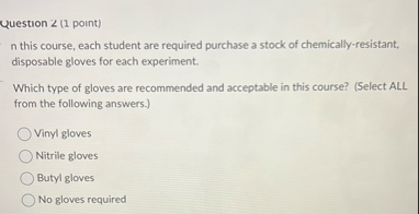 Question ? ? ? ( 1 point ) n this course, each