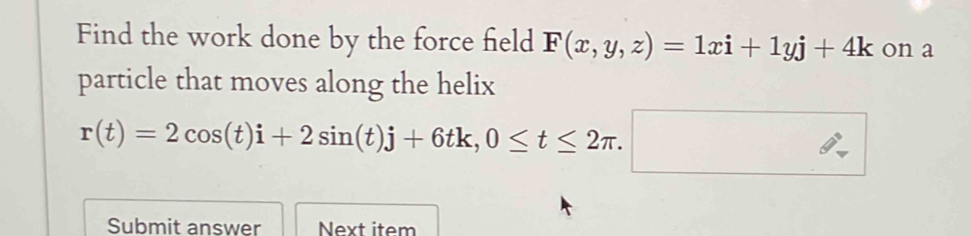 Find the work done b y the force field F ( x , y