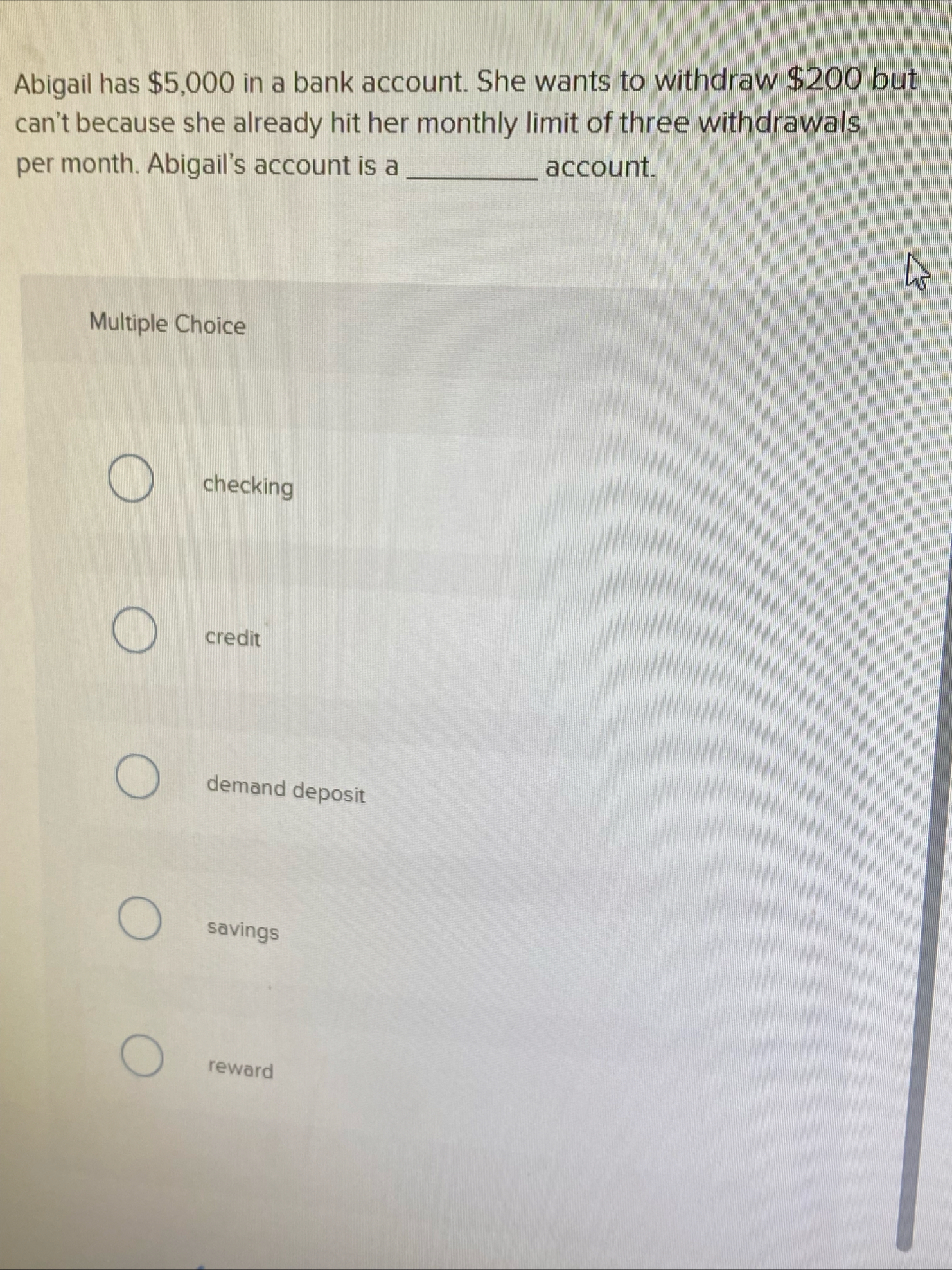 Abigail has $ 5 , 0 0 0 in a bank account. She