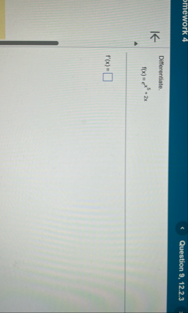 Jmework 4 Question 9 , 1 2 . 2 . 3 Differentiate.