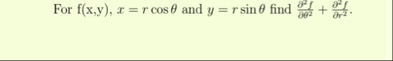 For f ( x , y ) , x = r c o s and y = r s i n