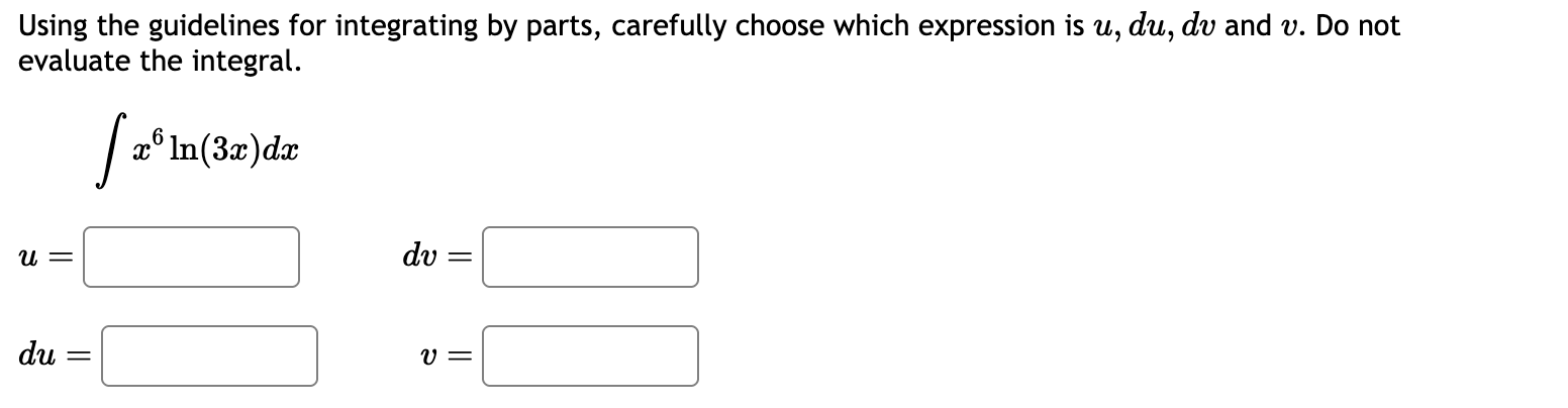 Using the guidelines for integrating b y parts,