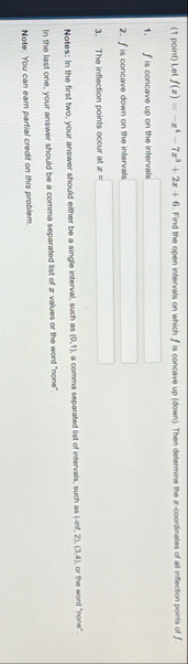 ( 1 point ) Let f ( x ) = - x 4 - 7 x 3 2 x 6 .