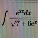 e 2 x d x 7 + 6 e x 2