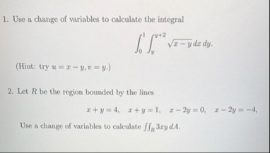 Use a change of variables to calculate the