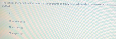 The transfer pricing method that treats the two