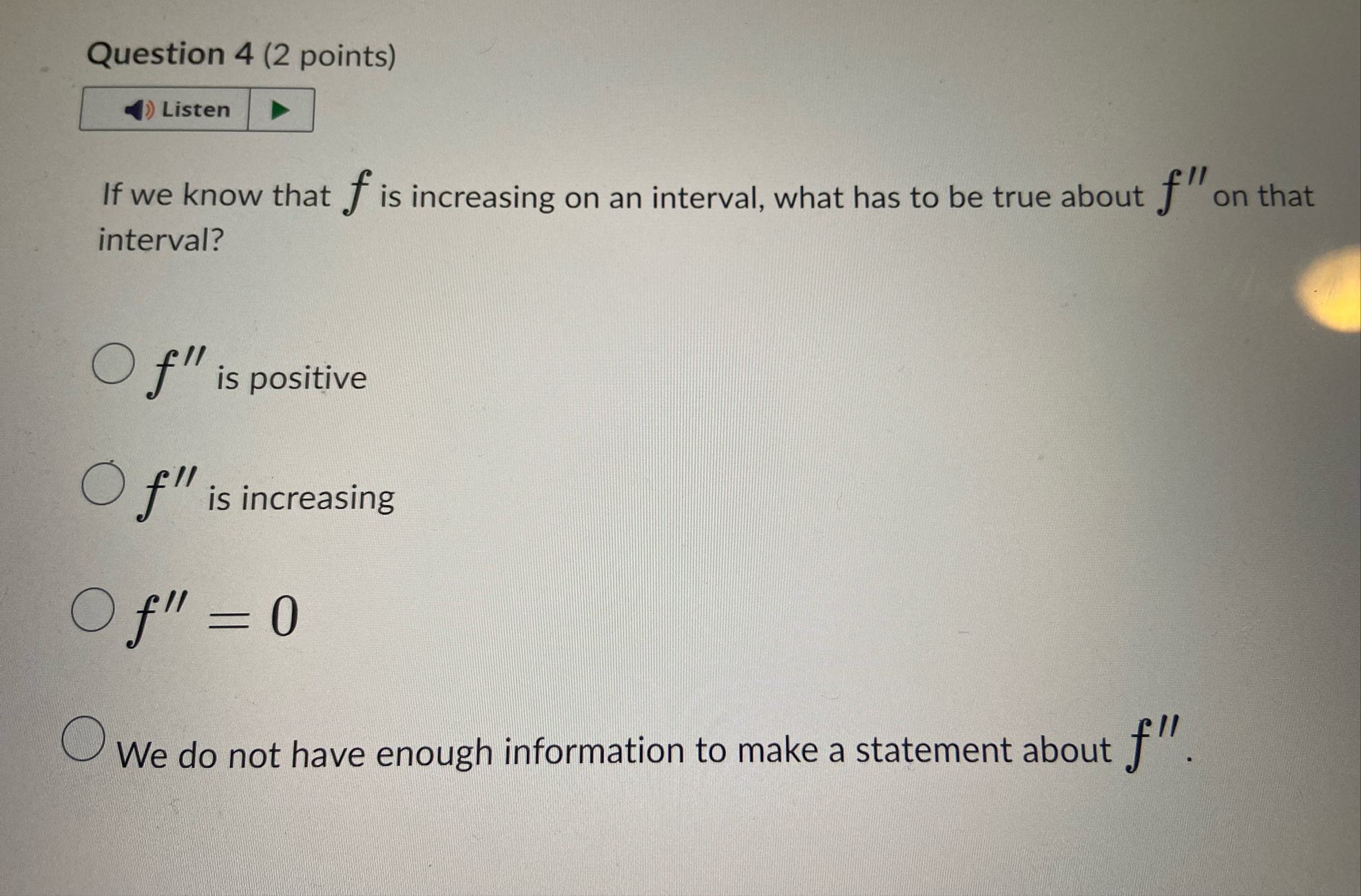 Question 4 ( 2 points ) Listen If we know that f