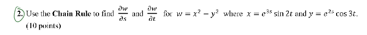 Use the Chain Rule t o find d e l w d e l s and d