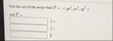 Find the curl of the vector field ? b a r ( F ) =