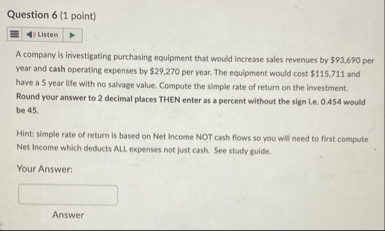 Question 6 ( 1 point ) Listen A company is
