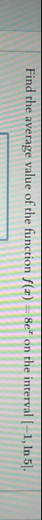Find the average value of the function f ( x ) =