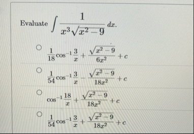 Evaluate 1 x 3 x 2 - 9 2 d x 1 1 8 c o s - 1 ( 3