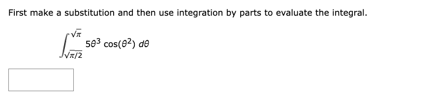 First make a substitution and then use