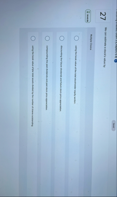 2 7 We can estimate a stock's value by Multiple