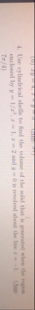 Use cylindrical shells to find the volume of the