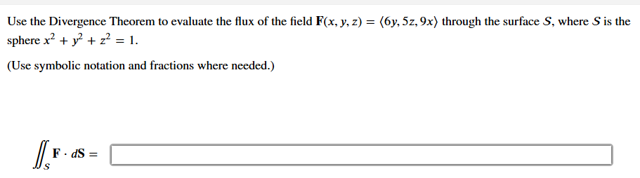 Use the Divergence Theorem to evaluate the flux